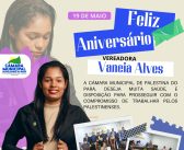 Feliz aniversario Vereadora Vaneia Alves 19 de maio de 2025.